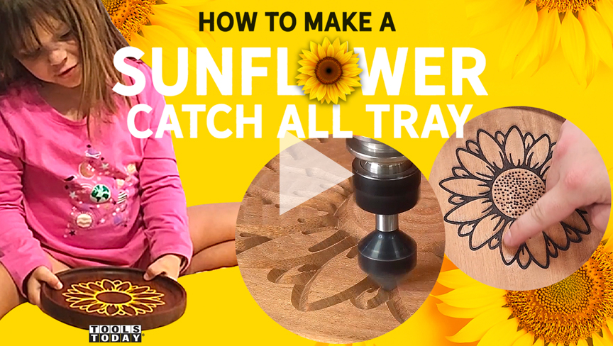 How to Make: Sunflower Catch All Tray on CNC | ToolsToday